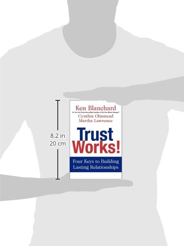 317az9RVYSL.jpg Trust Works!: Four Keys to Building Lasting Relationships