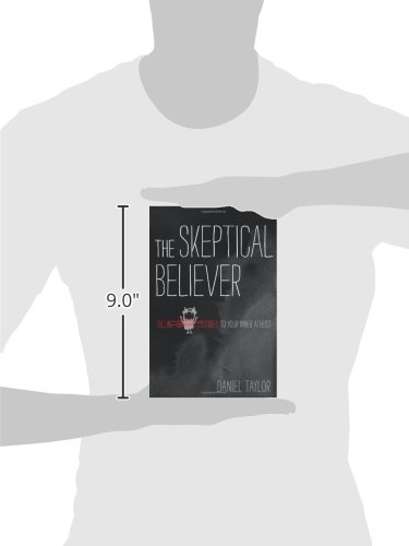 The Skeptical Believer: Telling Stories to Your Inner Atheist