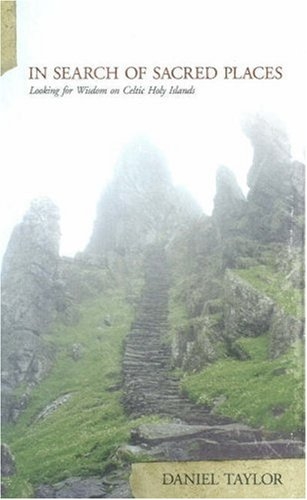 In Search of Sacred Places: Looking for Wisdom on Celtic Holy Islands
