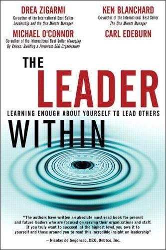 510iZ5KmVDL.jpg Leader Within, The: Learning Enough About Yourself to Lead Others
