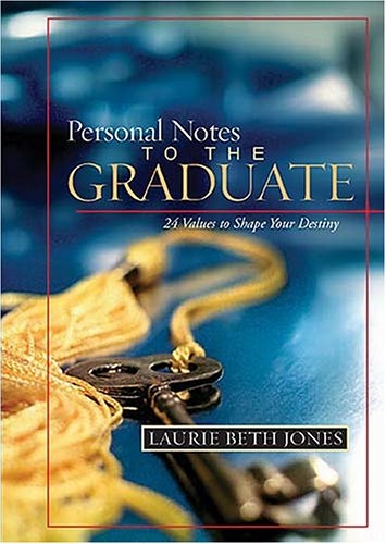 51XF7WMM7WL.jpg Personal Notes to the Graduate: 24 Values to Shape Your Destiny